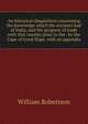An historical disquisition concerning the knowledge which the ancients had of India; and the progress of trade with that country prior to the . by the Cape of Good Hope, with an appendix, Robertson, William 