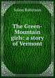 The Green-Mountain girls: a story of Vermont, Solon Robinson 