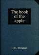 The book of the apple, H H. Thomas 