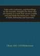 Talks with Craftsmen, and Pencillings by the wayside; thoughts for those who are earnest in a work that serves a noble end and binds the hearts of a . chain of faith, fellowship and fraternity, J Ross 1841-1918 Robertson 