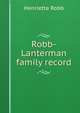 Robb-Lanterman family record, Henrietta Robb 