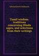 Tamil wisdom: traditions concerning Hindu sages, and selections from their writings, Edward Jewitt Robinson 