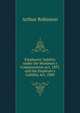 Employers' liability under the Workmen's Compensation Act, 1897, and the Employer's Liability Act, 1880, Arthur Robinson 