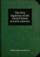 The first legations of the United States in Latin America, William Spence Robertson 