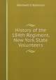 History of the 184th Regiment, New York State Volunteers, Wardwell G. Robinson 