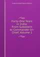 Forty-One Years in India: From Subaltern to Commander-In-Chief, Volume 1, Frederick Sleigh Roberts Roberts 