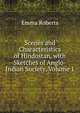 Scenes and Characteristics of Hindostan, with Sketches of Anglo-Indian Society, Volume 1, Emma Roberts 
