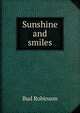 Sunshine and smiles, Bud Robinson 
