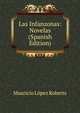 Las Infanzonas: Novelas (Spanish Edition), Mauricio Lopez Roberts 
