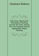 Tales from "Blackwood": The Battle of Dorking. Late for the Train. Aytoun, W.E. the Congress and the Agapedome. Maga's Birthday, Chalmers Roberts 