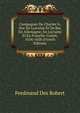 Campagnes De Charles Iv, Duc De Lorraine Et De Bar, En Allemagne, En Lorraine Et En Franche-Comte, 1634-1638 (French Edition), Ferdinand Des Robert 