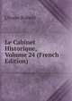 Le Cabinet Historique, Volume 24 (French Edition), Ulysse Robert 