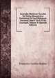 Leyendas Moriscas: Sacadas De Varios Manuscritos Existentes En Las Bibliotecas Nacional, Real Y De D. P. De Gayangos, Volume 3 (Spanish Edition), Francisco Guillen Robles 