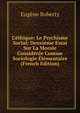 L'?thique: Le Psychisme Social; Deuxi?me Essai Sur La Morale Consid?r?e Comme Sociologie ?l?mentaire (French Edition), Eugene Roberty 