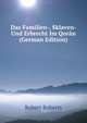 Das Familien-, Sklaven- Und Erbrecht Im Qoran (German Edition), Robert Roberts 