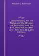 Clavis Rerum: I Am the Alpha and the Omega, the Beginning and the End, the First and the Last.--Rev. Xxii, 13 (Latin Edition), William C. Robinson 