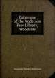 Catalogue of the Anderson Free Library, Woodside, Alexander Webster Robertson 