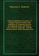 Federal Liabilities of Carriers: A Treatise Upon the Duties and Liabilities of Common Carriers by Railroads Under All Federal Laws, with an Appendix . and the General Orders of the Director Gene, Maurice G. Roberts 