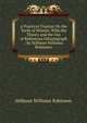 A Practical Treatise On the Teeth of Wheels: With the Theory and the Use of Robinsons Odontograph / by Stillman Williams Robinson, Stillman Williams Robinson 