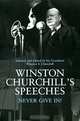 Winston Churchill's Speeches - Never Give In!, Sir Winston S. Churchill 