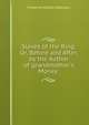 Slaves of the Ring: Or, Before and After. by the Author of 'grandmother's Money'., Frederick William Robinson 