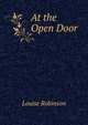 At the Open Door, Louise Robinson 