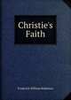 Christie's Faith, Frederick William Robinson 