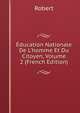 ?ducation Nationale De L'homme Et Du Citoyen, Volume 2 (French Edition), Robert 