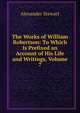 The Works of William Robertson: To Which Is Prefixed an Account of His Life and Writings, Volume 7, Alexander Stewart 