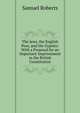 The Jews, the English Poor, and the Gypsies: With a Proposal for an Important Improvement in the British Constitution, Samuel Roberts 