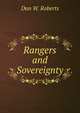 Rangers and Sovereignty, Dan W. Roberts 