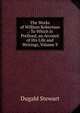 The Works of William Robertson .: To Which Is Prefixed, an Account of His Life and Writings, Volume 9, Dugald Stewart 