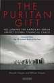 The Puritan Gift: Reclaiming the American Dream Amidst Global Financial Chaos, Hopper, Kenneth; Hopper, William 