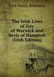 The Irish Lives of Guy of Warwick and Bevis of Hampton (Irish Edition), Fred Norris Robinson 