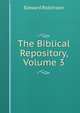 The Biblical Repository, Volume 3, Edward Robinson 