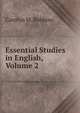 Essential Studies in English, Volume 2, Carolyn M. Robbins 