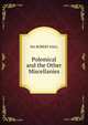 Polemical and the Other Miscellanies., MA ROBERT HALL 