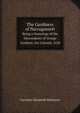 The Gardiners of Narragansett: Being a Genealogy of the Descendants of George Gardiner, the Colonist, 1638, Caroline Elizabeth Robinson 