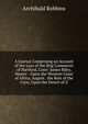 A Journal Comprising an Account of the Loss of the Brig Commerce of Hartford, Conn: James Riley, Master : Upon the Western Coast of Africa, August . the Rest of the Crew, Upon the Desert of Z, Archibald Robbins 