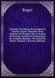L'histoire Du R?gne De L'empereur Charles-Quint: Pr?c?d?e D'un Tableau Des Progr?s De La Soci?t? En Europe, Depuis La Destruction De L'empire Romain . Du Seizi?me Si?cle, Volume 2 (French Edition), Roger 