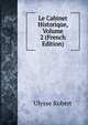 Le Cabinet Historique, Volume 2 (French Edition), Ulysse Robert 