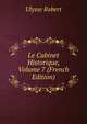 Le Cabinet Historique, Volume 7 (French Edition), Ulysse Robert 