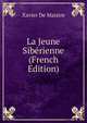 La Jeune Siberienne (French Edition), Xavier de Maistre 