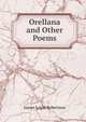 Orellana and Other Poems, James Logie Robertson 