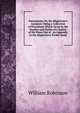 Formularies, Or, the Magistrate's Assistant: Being a Collection of Precedents Which Occur in the Practice and Duties of a Justice of the Peace Out of . an Appendix to the Magistrate's Pocket-Book, William Robinson 