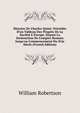 Histoire De Charles-Quint: Pr?c?d?e D'un Tableau Des Progr?s De La Soci?t? E Europe, Depuis La Destruction De L'empire Romain Jusqu'au Commencement Du Xvie Si?cle (French Edition), Robertson, William 
