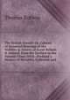 The British Herald; Or, Cabinet of Armorial Bearings of the Nobility & Gentry of Great Britain & Ireland, from the Earliest to the Present Time: With . Prefixed a History of Heraldry, Collected and, Thomas Robson 