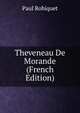 Theveneau De Morande (French Edition), Paul Robiquet 
