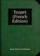 Yzopet (French Edition), Jean De La Fontaine 