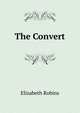 The Convert, Elizabeth Robins 